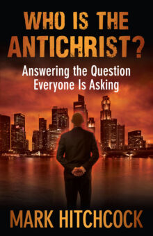 Who Is the Antichrist?: Answering the Question Everyone Is Asking