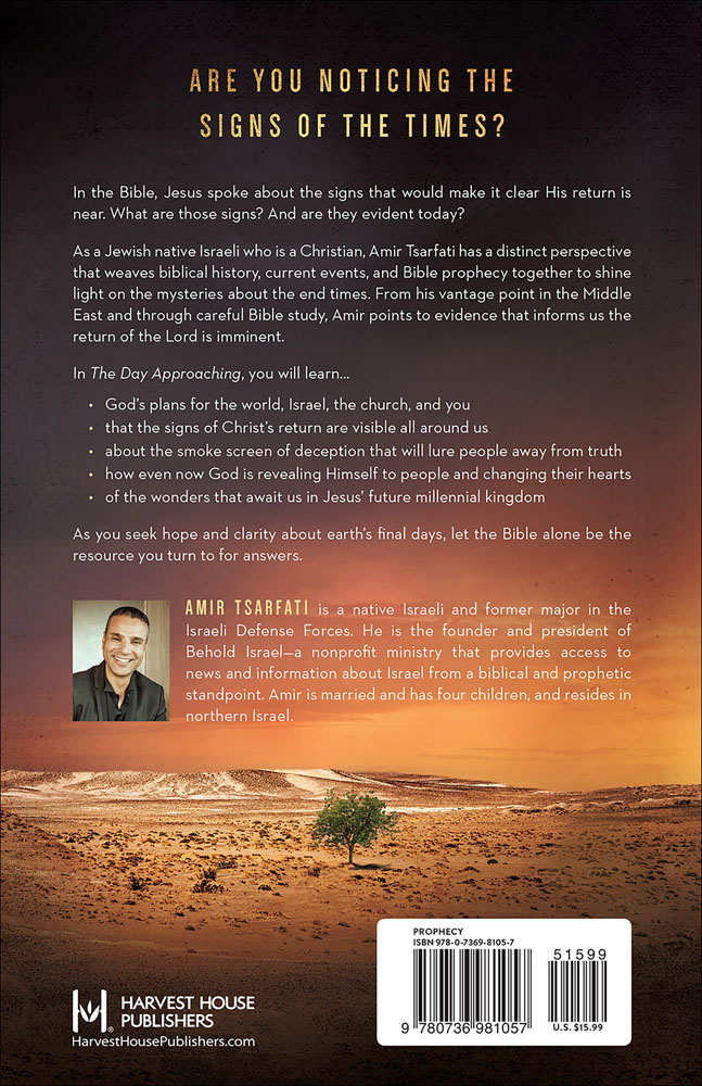 The Day Approaching: An Israeli’s Message of Warning and Hope for the Last Days