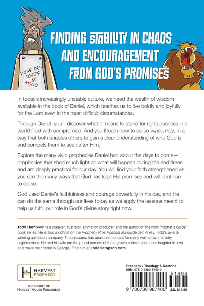 The Non-Prophet's Guide™ to the Book of Daniel: Bible Prophecy for Everyone
