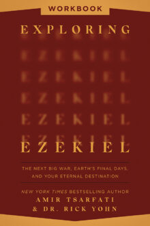 Exploring Ezekiel Workbook: The Next Big War, Earth's Final Days, and Your Eternal Destination